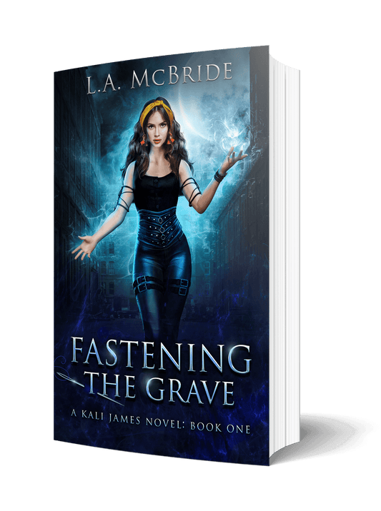 Kali James Book 1: Fastening the Grave Signed Paperback