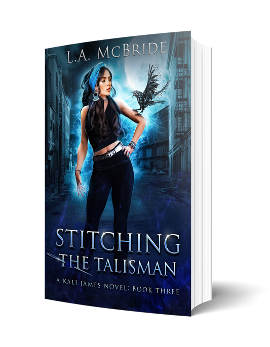 Kali James Book 3: Stitching the Talisman Signed Paperback