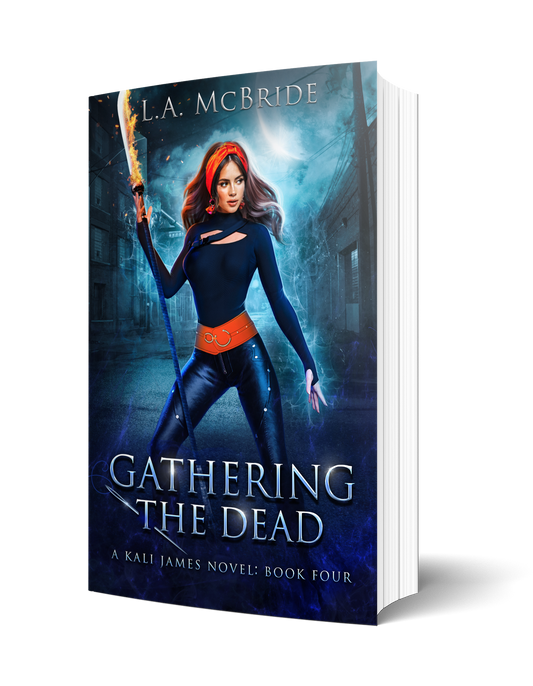 Kali James Book 4: Gathering the Dead Signed Paperback